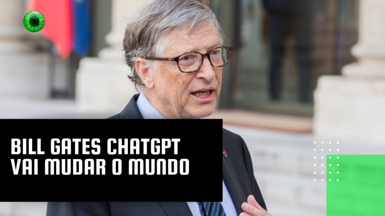 Bill Gates ChatGPT vai mudar o mundo