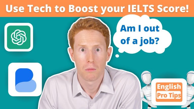 How to use technology to boost your IELTS score | ChatGPT, Busuu, English Pro Tips…