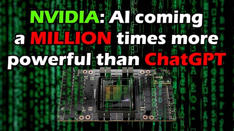 NVIDIA: AI 1,000,000x (a million times) more powerful than ChatGPT within 10 years