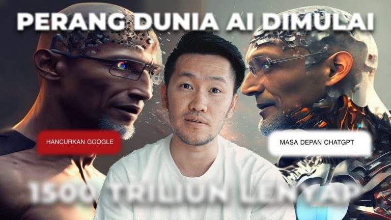 PERANG DUNIA AI (CHATGPT) | Peluang 1500 Triliun Google