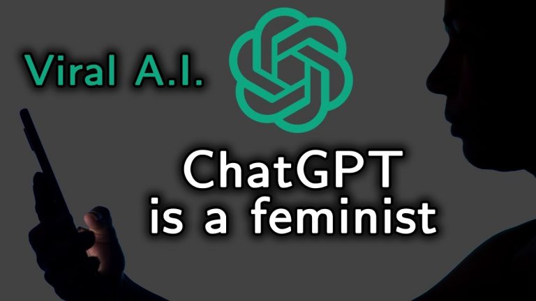Viral A.I. is a Feminist – The Political Bias of ChatGPT