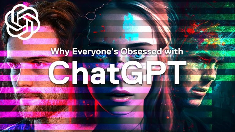 Why Everyone’s Obsessed with ChatGPT