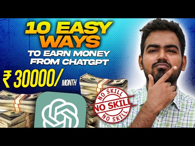 10 Easy ways to Earn Money From Chatgpt