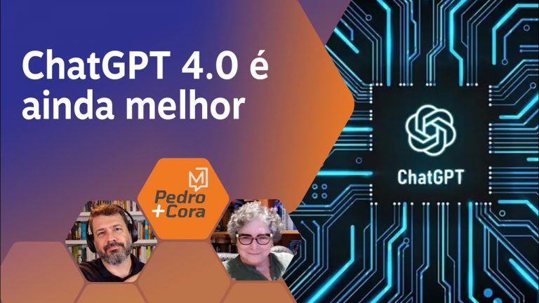 As novidades do ChatGPT 4.0 | Pedro+Cora
