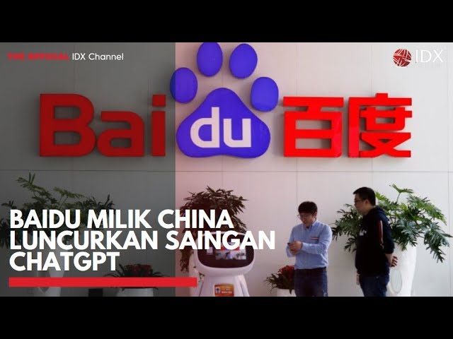 Baidu Milik China Luncurkan Saingan ChatGPT | MARKET HIGHLIGHTS 17/03