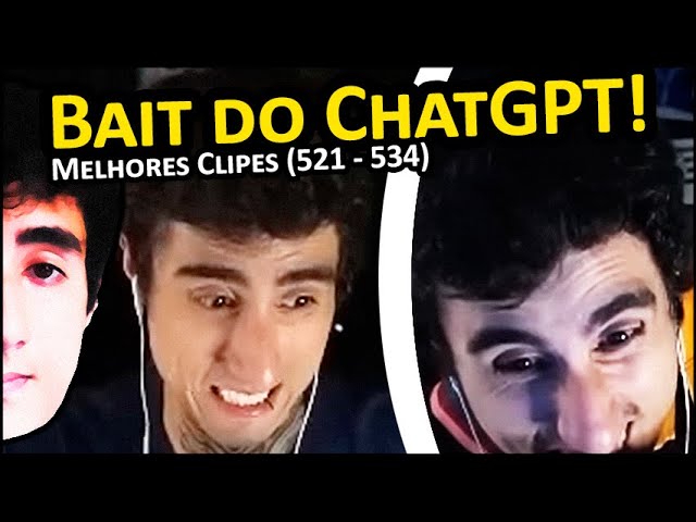 BAIT do ChatGPT – melhores clipes (521 a 534) | Felps