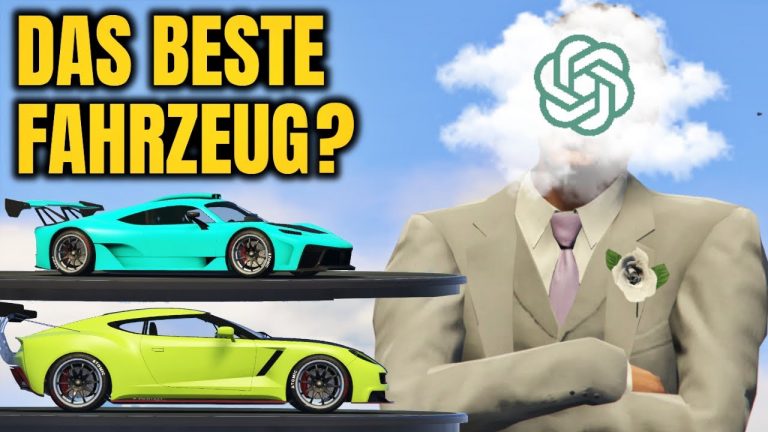 Die besten Fahrzeuge in GTA? Das sagt ChatGPT! – GTA 5 Online Deutsch