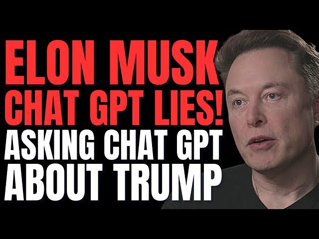 Elon Musk Tells Tucker Carlson ChatGPT Lies during Fox News Interview