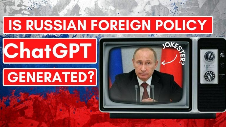 IS RUSSIA’S NEW FOREIGN POLICY ChatGPT GENERATED?