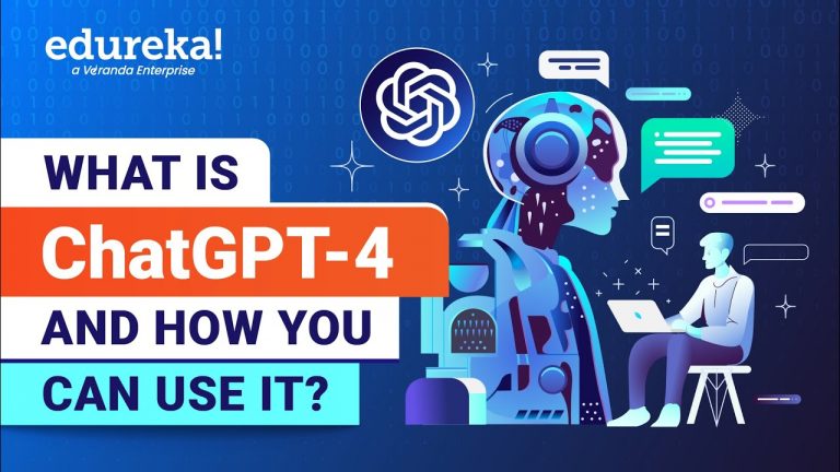 What is ChatGPT4 and How You Can Use ChatGPT 4 | GPT-4 Unleashed | Edureka