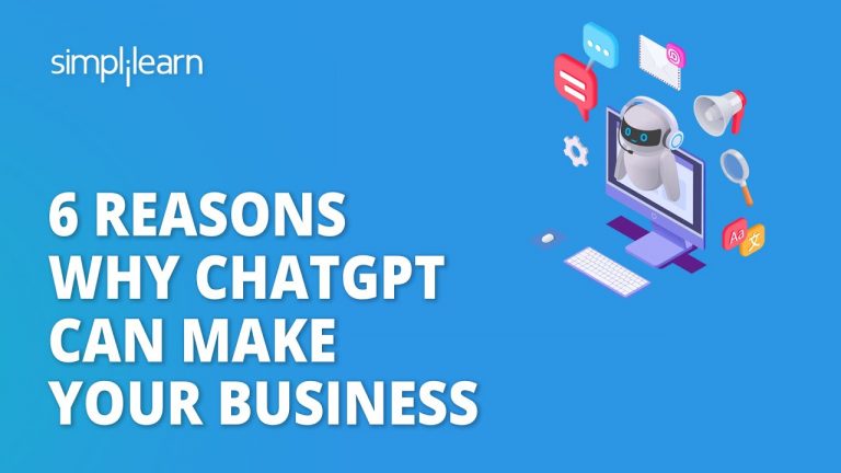 6 Reasons Why ChatGPT Can Make Your Business | How to Use ChatGPT to Grow Your Business |Simplilearn
