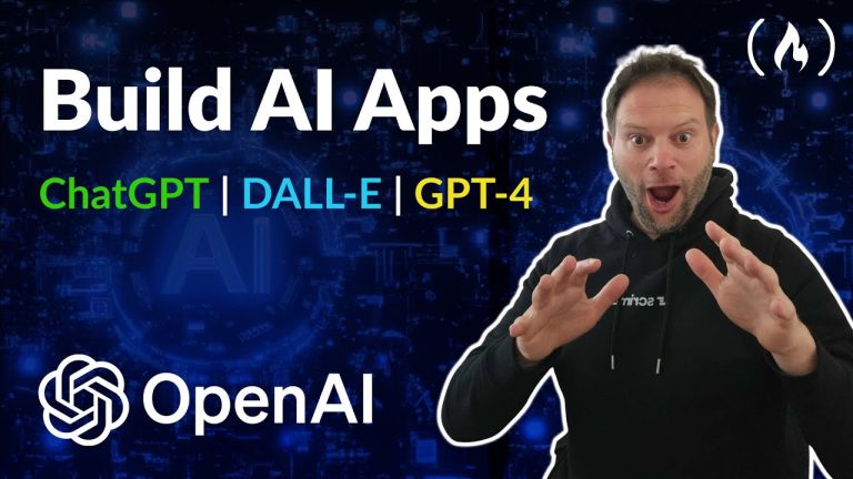 Build AI Apps with ChatGPT, DALL-E, and GPT-4 Full Course for Beginners