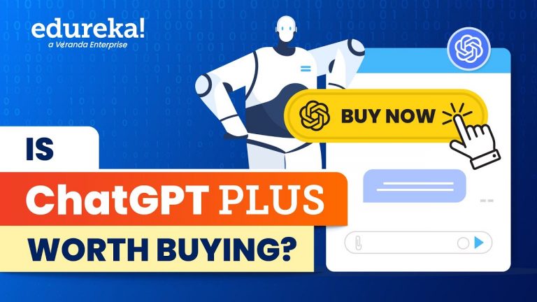 Is ChatGPT Plus worth buying? | ChatGPT Plus Explained | ChatGPT Plus vs.ChatGPT3.5 | Edureka