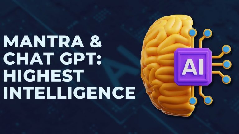 Mantra & Chat GPT: Highest Intelligence