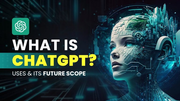 What is ChatGPT? Uses & It’s Future Scope | OpenAI’s ChatGPT Tutorial