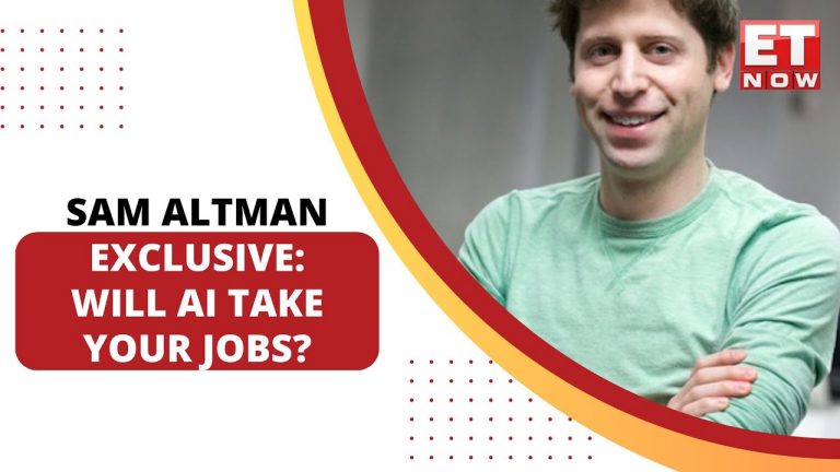 EXCLUSIVE | ‘Lot Of Enthusiasm Over ChatGPT From India’: OpenAI CEO Sam Altman | ET Now