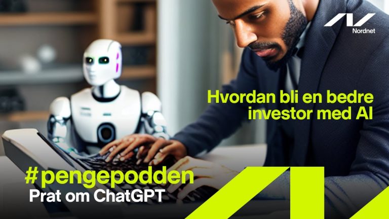 #pengepodden – Hvordan bli en bedre investor med ChatGPT