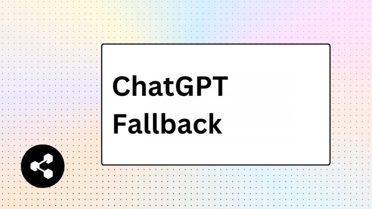 ChatGPT Fallback