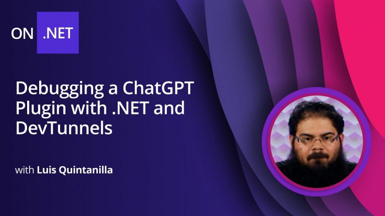 Debugging a ChatGPT Plugin with .NET and DevTunnels