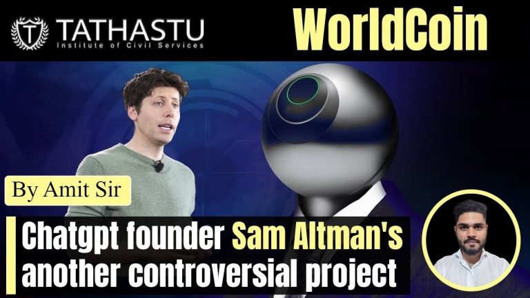 WorldCoin : Chatgpt founder Sam Altman’s another controversial project || Amit Sir || Tathastu-ICS