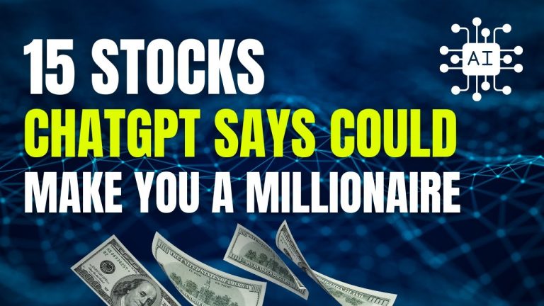15 Stocks ChatGPT Says Could Make You A Millionaire