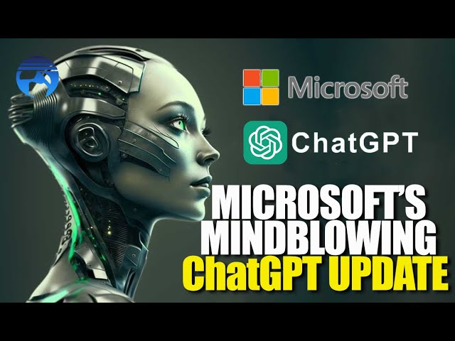 Microsoft’s NEW Mind-Blowing CHATGPT Update