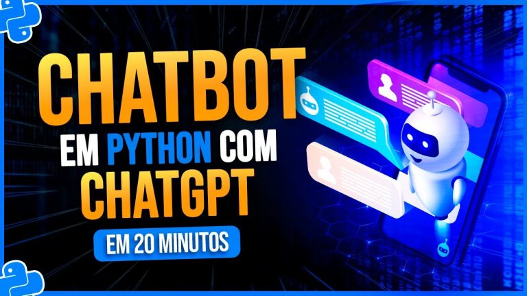 Criando um ChatBot em Python com ChatGPT em 20 Minutos