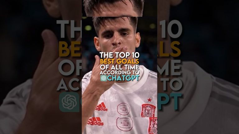 The Top 10 Best Goals Of All Time According To ChatGPT