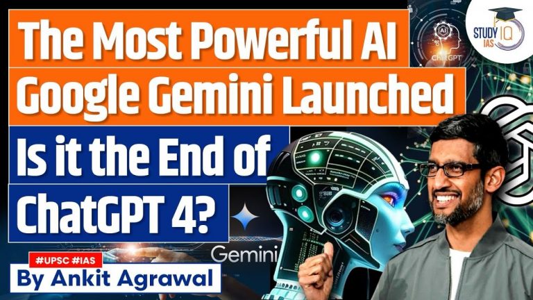 Google Gemini: Googles Most Powerful AI, Gemini | New ChatGPT Rival in India | UPSC Mains