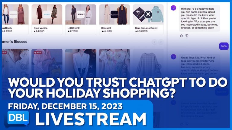 Would You Trust ChatGPT To Do Your Shopping? – DBL | Dec. 15, 2023