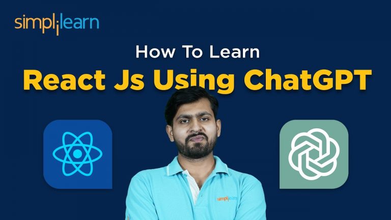 How To Learn React Js Using ChatGPT | Learn React Js Using AI | React JS Tutorial | Simplilearn