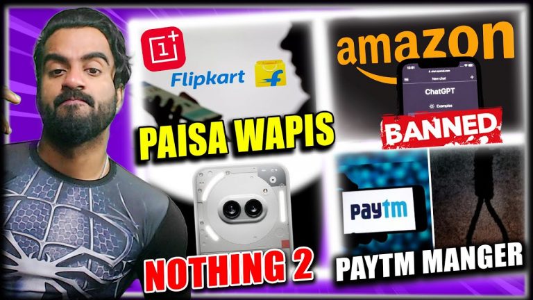 Flipkart Compensate faulty phone, Amazon Banned Chatgpt, Paytm field manager RIP, Nothing new Phone
