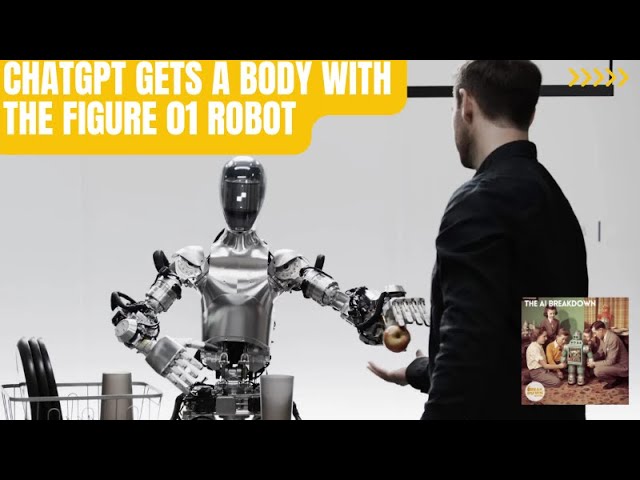 ChatGPT Gets a Body with the Figure 01 Robot