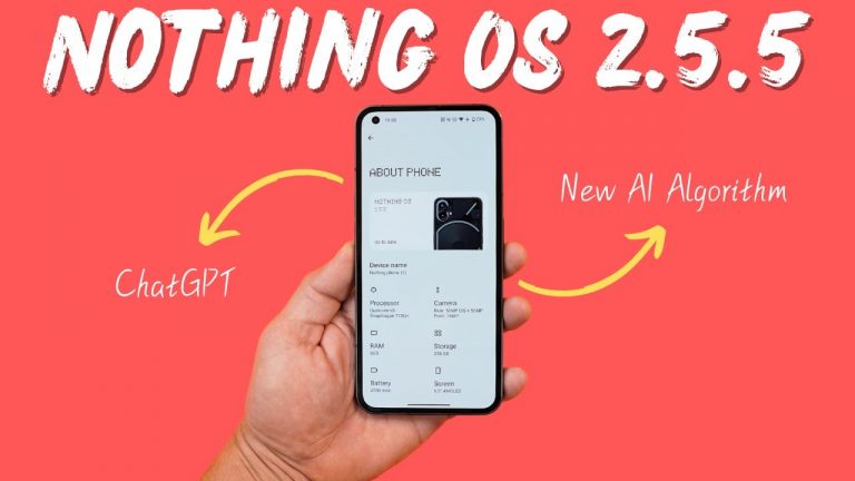 Nothing OS 2.5.5 for Nothing Phone (1) – ChatGPT & AI-Powered Algorithm integration & More