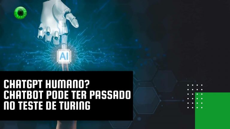 ChatGPT humano? Chatbot pode ter passado no teste de Turing