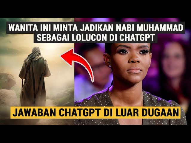 WANITA INI Minta Nabi Muhammad Dijadikan Lelucon, Begini Jawaban ChatGPT