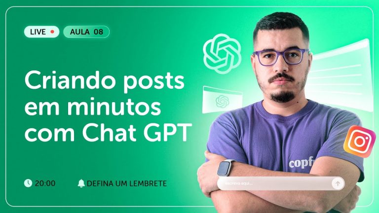 Aula 8 – Criando Posts em Minutos com ChatGPT