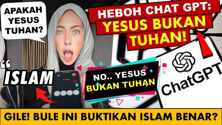 ChatGPT Mualaf.. mengaku Yesus bukan Tuhan dan Islam yang Benar?