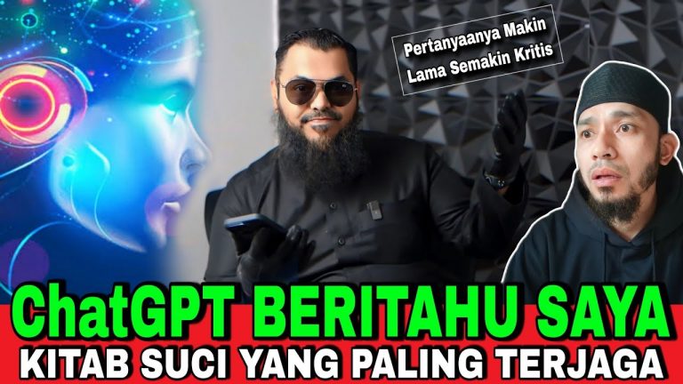 MENGEJUTKAN MUSLIM BERTANYA PADA ChatGPT KITAB SUCI AGAMA YANG PALING TERJAGA? INI JAWABANNYA!!