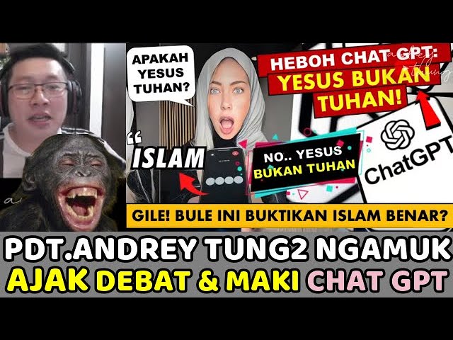 Pdt.Andrey Tung2 Ngamuk Dengan ChatGPT yg Katakan Yesus hanya Nabi. Berani Lwn ChatGPT, Dondi kapan?