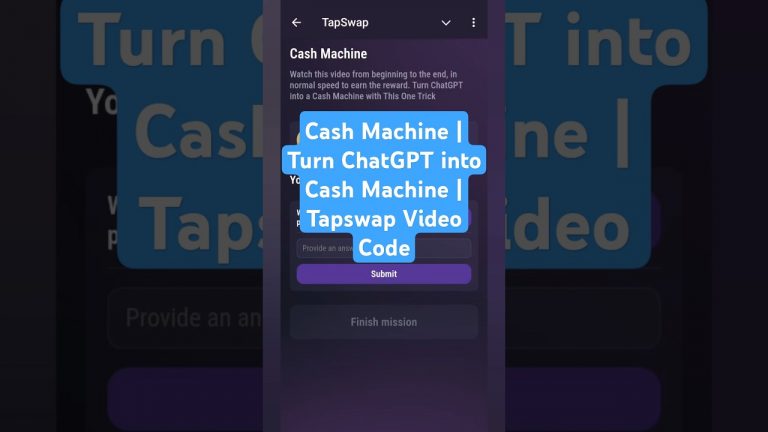 Cash Machine | Turn ChatGPT into Cash Machine | Tapswap Video Code