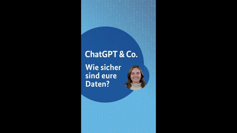 ChatGPT & Co. Wie sicher sind eure Daten?