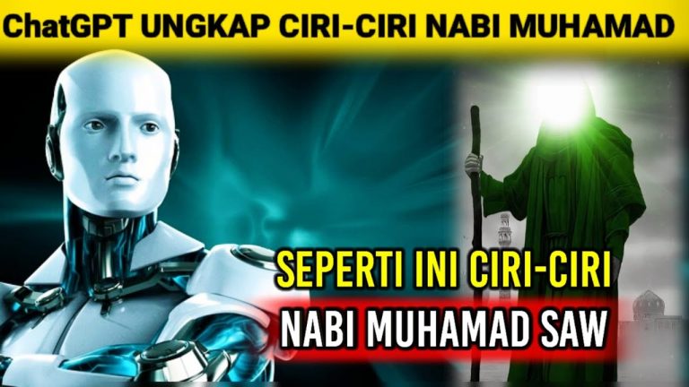 MENGEJUTKAN !! ChatGPT UNGKAP CIRI-CIRI NABI MUHAMMAD SAW SECARA RINCI