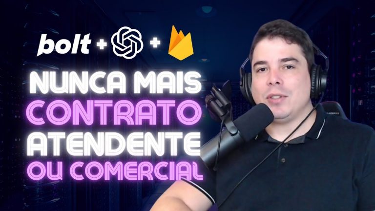 Nunca Mais Contrato Atendente ou Comercial IA Bolt.new Openai ChatGPT Firebase